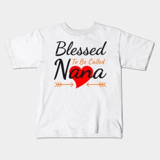 Blessed To Be Called Nana Kids T-Shirt